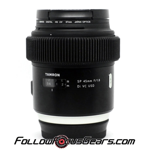 Seamless Follow Focus Gear for Tamron 45mm f1.8 SP Di VC USD Lens